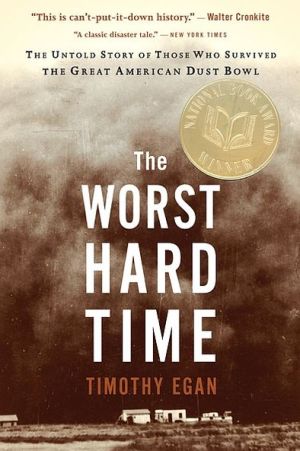 Book: The Worst Hard Time: The Untold Story of Those Who Survived the Great American Dust Bowl