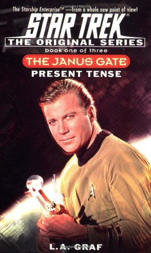 Book: Present Tense: The Janus Gate Book One of Three (Star Trek The Original Series)