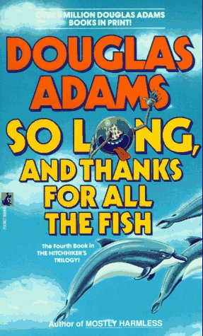 Book: So Long and Thanks For All The Fish