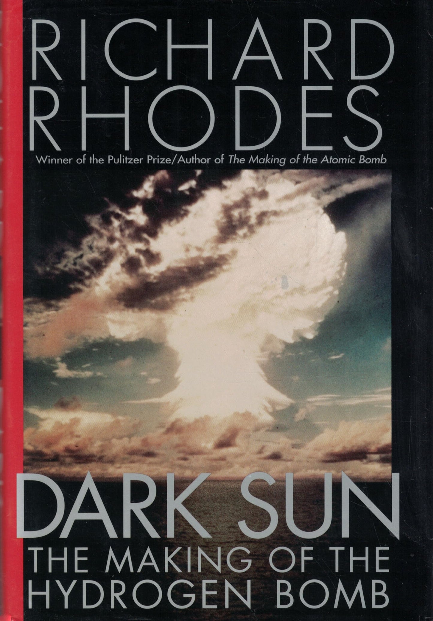 Book: Dark Sun: The Making of the Hydrogen Bomb