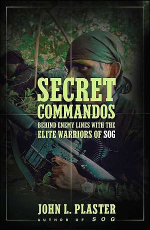 Book: Secret Commandos: Behind Enemy Lines with the Elite Warriors of SOG