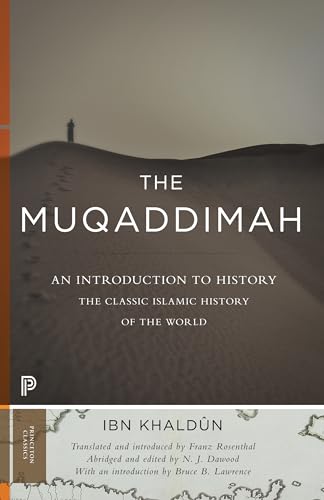 Book: The Muqaddimah: An Introduction to History - Abridged Edition (Princeton Classics, 13)