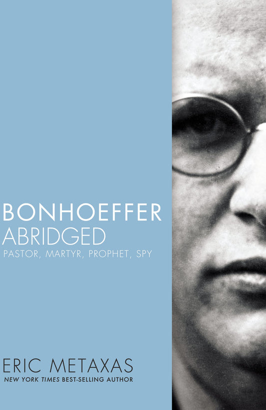 Book: Bonhoeffer Abridged: Pastor, Martyr, Prophet, Spy