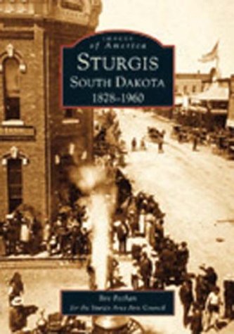Book: Sturgis South Dakota: 1878-1960 (South Dakota) (Images of America)