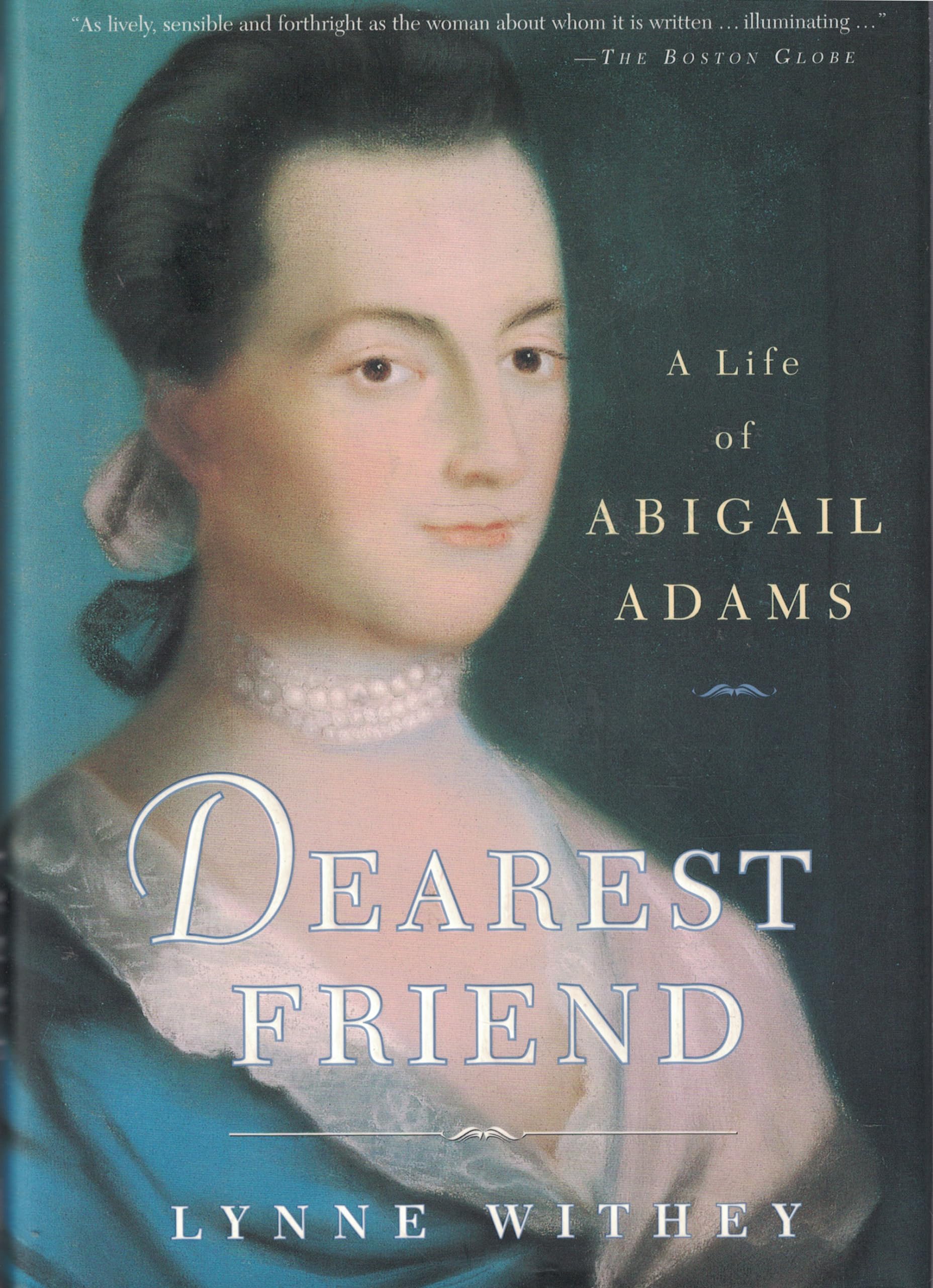 Book: Dearest Friend: A Life of Abigail Adams