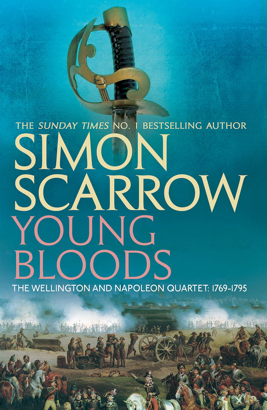 Book: Young Bloods (Wellington and Napoleon Quartet, Book 1)