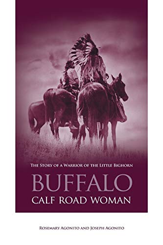 Book: Buffalo Calf Road Woman: The Story Of A Warrior Of The Little Bighorn