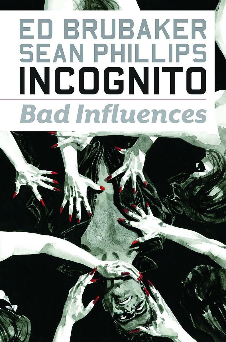 Book: Incognito: Bad Influences