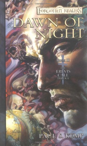 Book: Dawn of Night: The Erevis Cale Trilogy, Book II