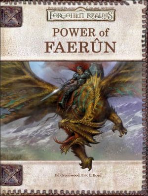 Book: Power of Faerun (Dungeons & Dragons d20 3.5 Fantasy Roleplaying, Forgotten Realms Supplement)