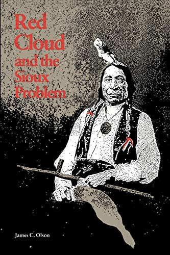 Book: Red Cloud and the Sioux Problem (Bison Book S)