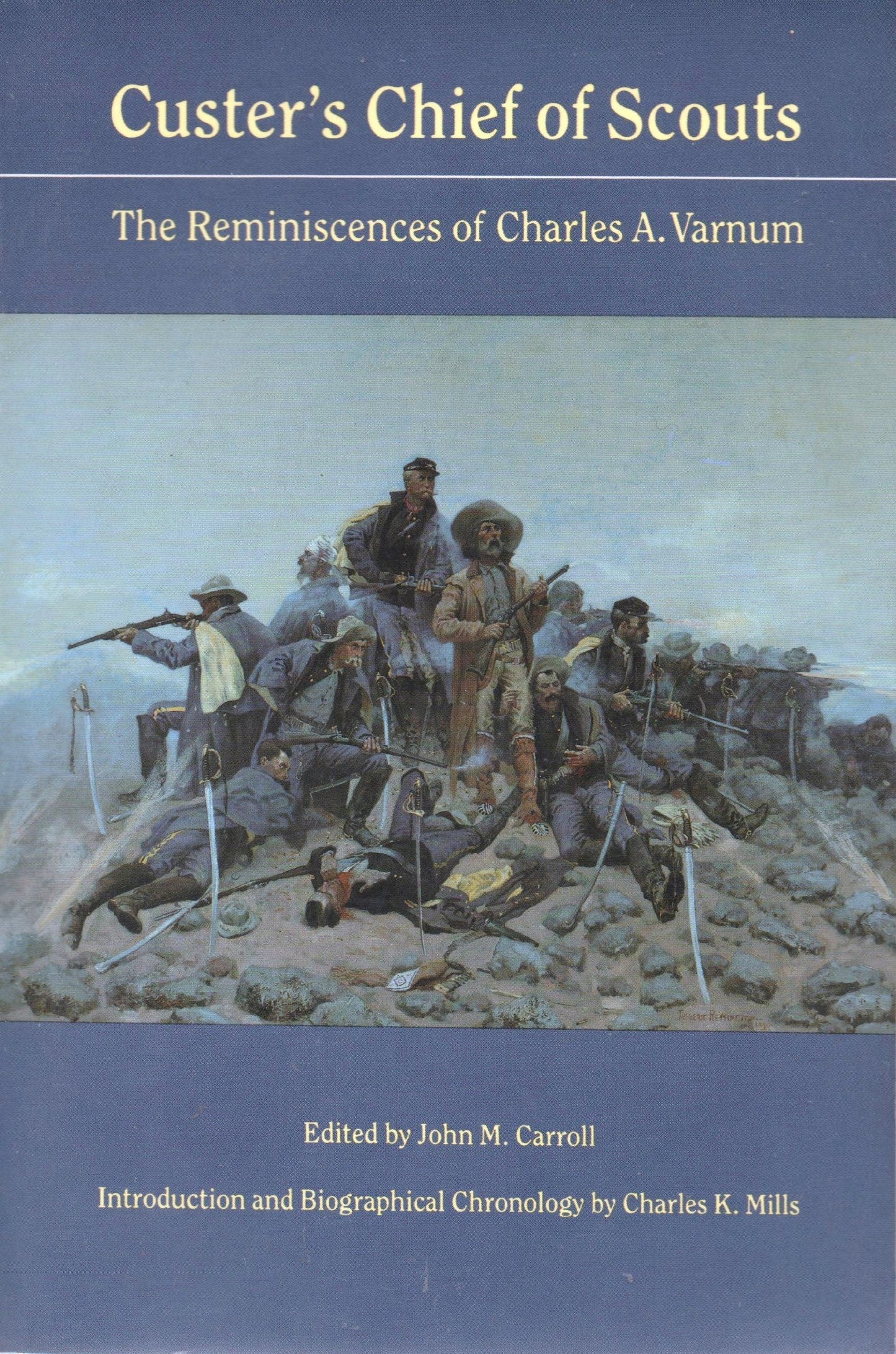 Book: Custer's Chief of Scouts: The Reminiscences of Charles A. Varnum Including His Testimony at the Reno Court of Inquiry