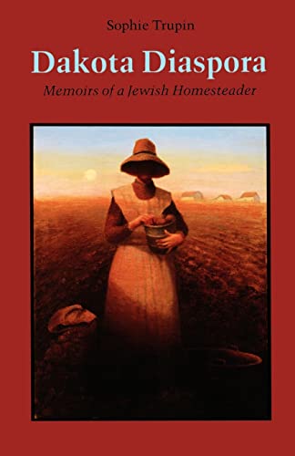 Book: Dakota Diaspora: Memoirs of a Jewish Homesteader