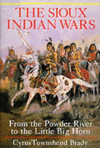 Book: The Sioux Indian Wars: from the Powder River to the Little Big Horn. [1866-1890].