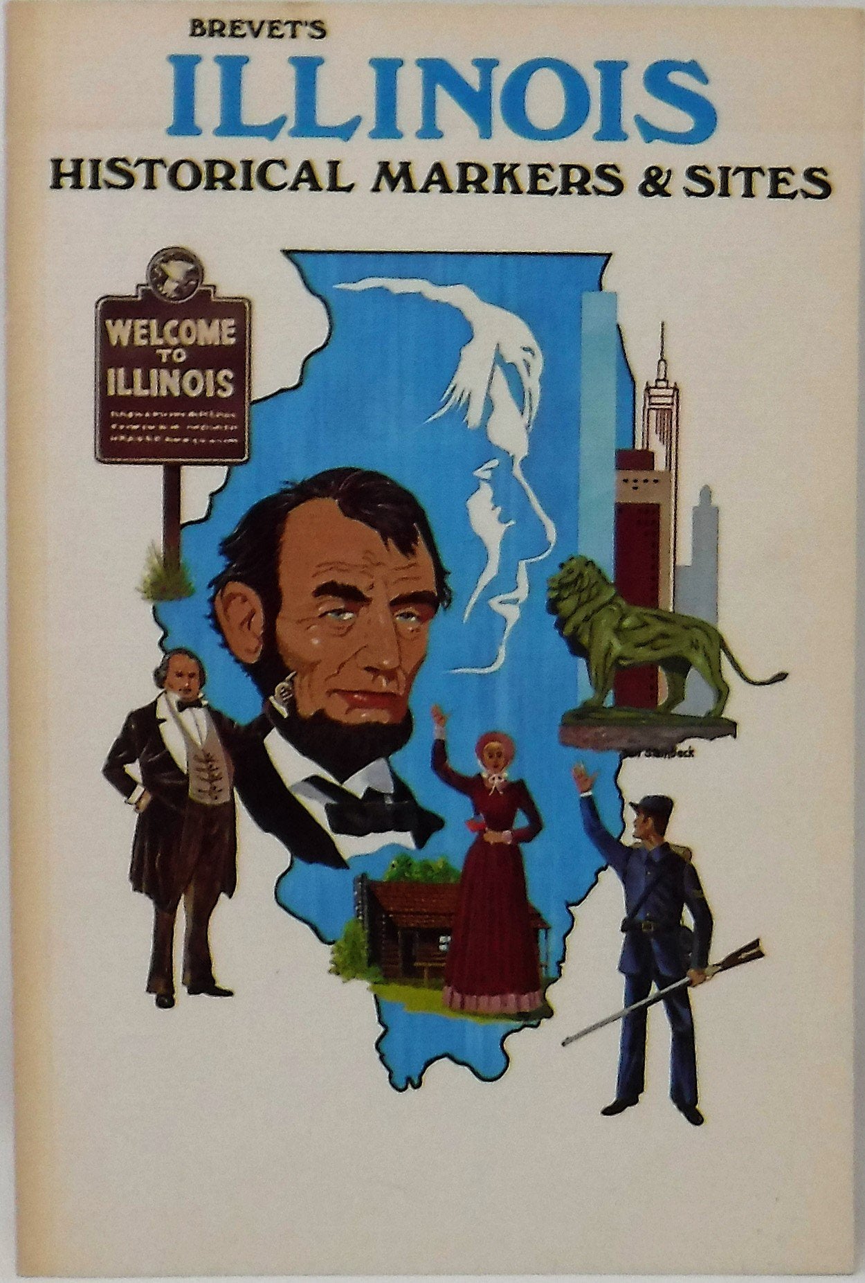 Book: Brevet's Illinois Historical Markers & Sites