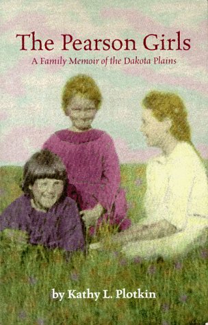 Book: The Pearson Girls: A Family Memoir of the Dakota Plains