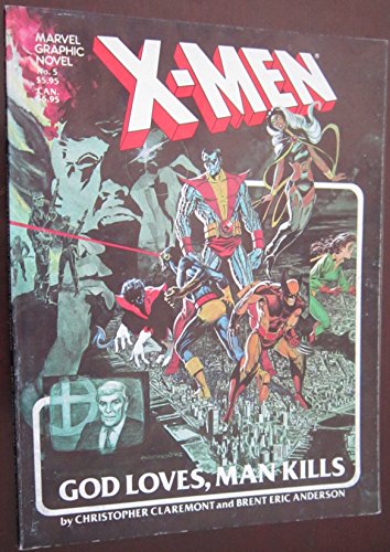 Book: X-Men: God Loves, Man Kills (Marvel Graphic Novels, No. 5)