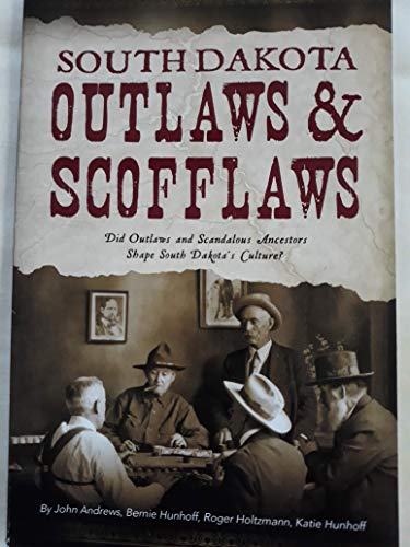 Book: South Dakota Outlaws & Scofflaws