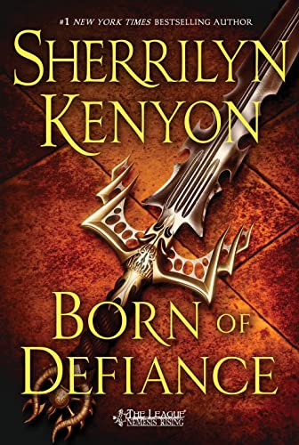 Book: Born of Defiance: The League: Nemesis Rising