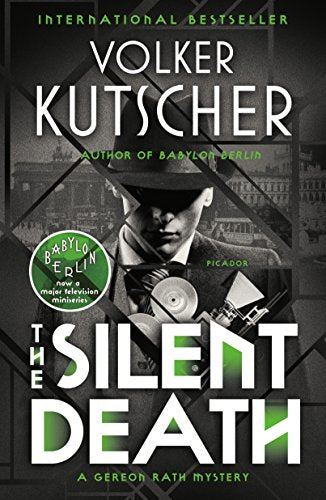 Book: The Silent Death (Gereon Rath Mystery Series, Book 2)