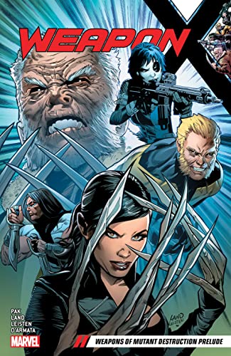 Book: WEAPON X VOL. 1: WEAPONS OF MUTANT DESTRUCTION PRELUDE