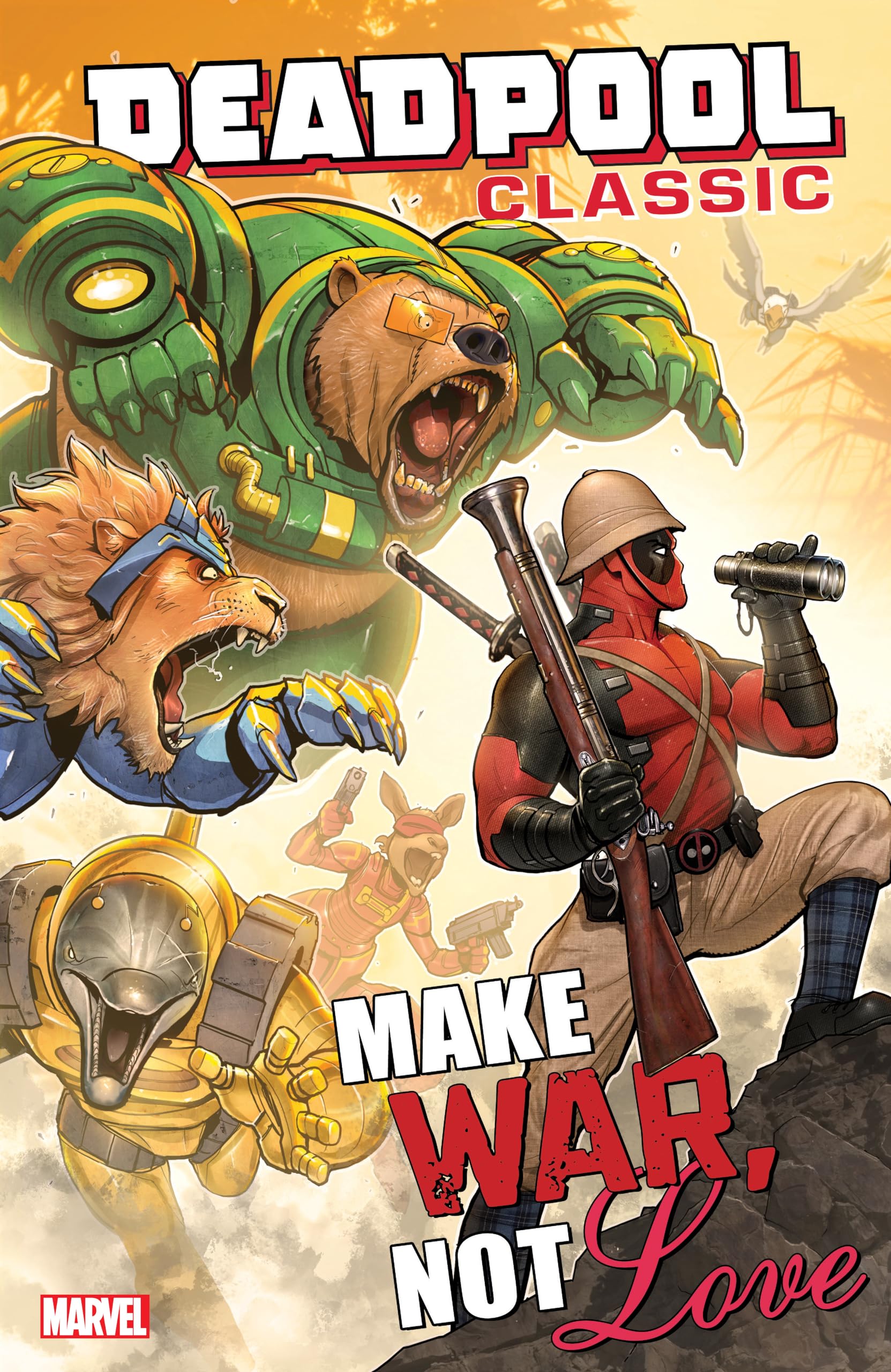 Book: DEADPOOL CLASSIC VOL. 19: MAKE WAR, NOT LOVE (Deadpool Classic, 19)