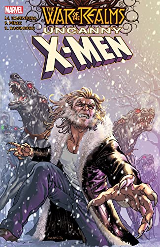 Book: WAR OF THE REALMS: UNCANNY X-MEN (WAR OF THE REALMS: WAR SCROLLS)