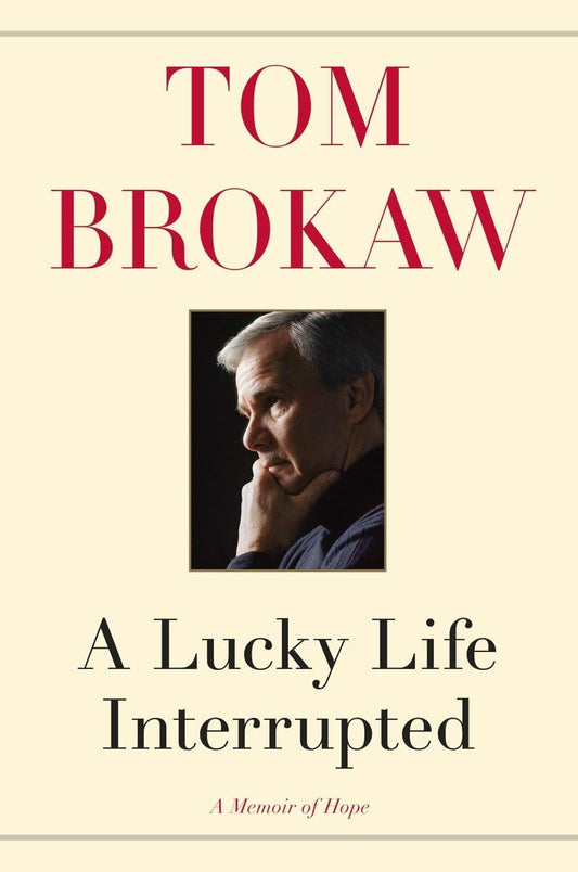 Book: A Lucky Life Interrupted: A Memoir of Hope