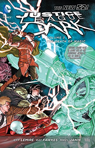 Book: Justice League Dark Vol. 3: The Death of Magic (The New 52)