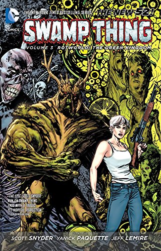 Book: Swamp Thing 3: Rotworld: The Green Kingdom (The New 52)