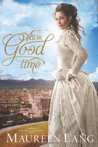 Book: All in Good Time (The Gilded Legacy)