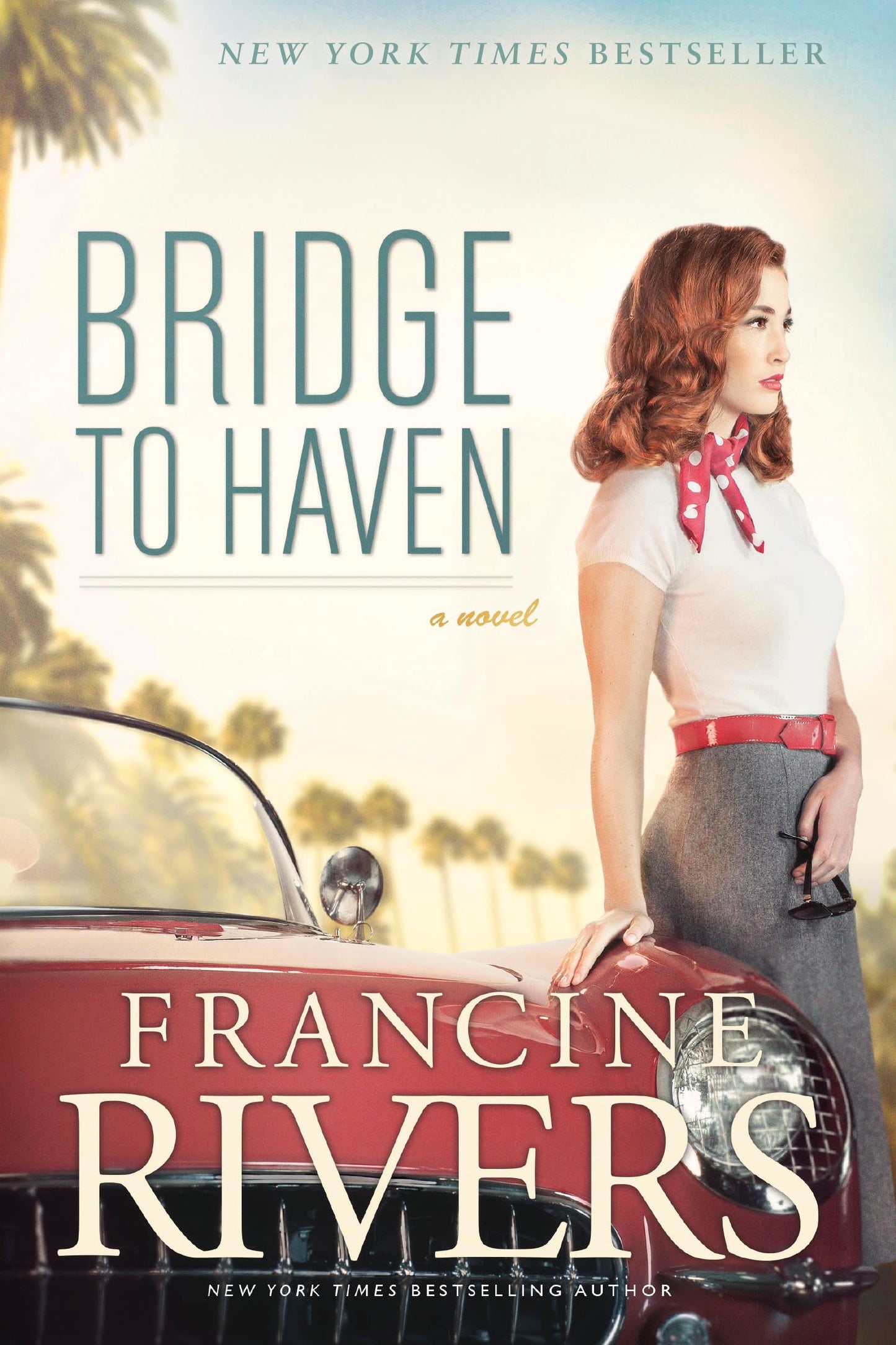 Book: Bridge to Haven: A Novel (A Riveting Historical Christian Fiction Romance Set in 1950s Hollywood)