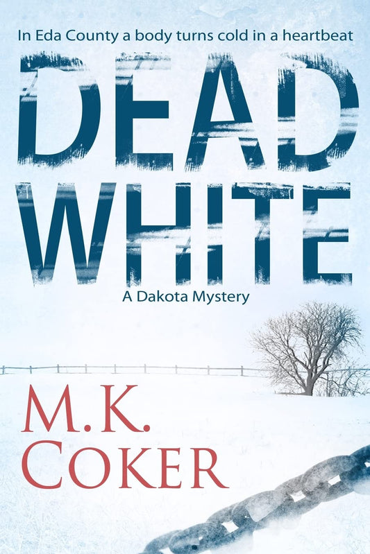 Book: Dead White (A Dakota Mystery, Book 1)