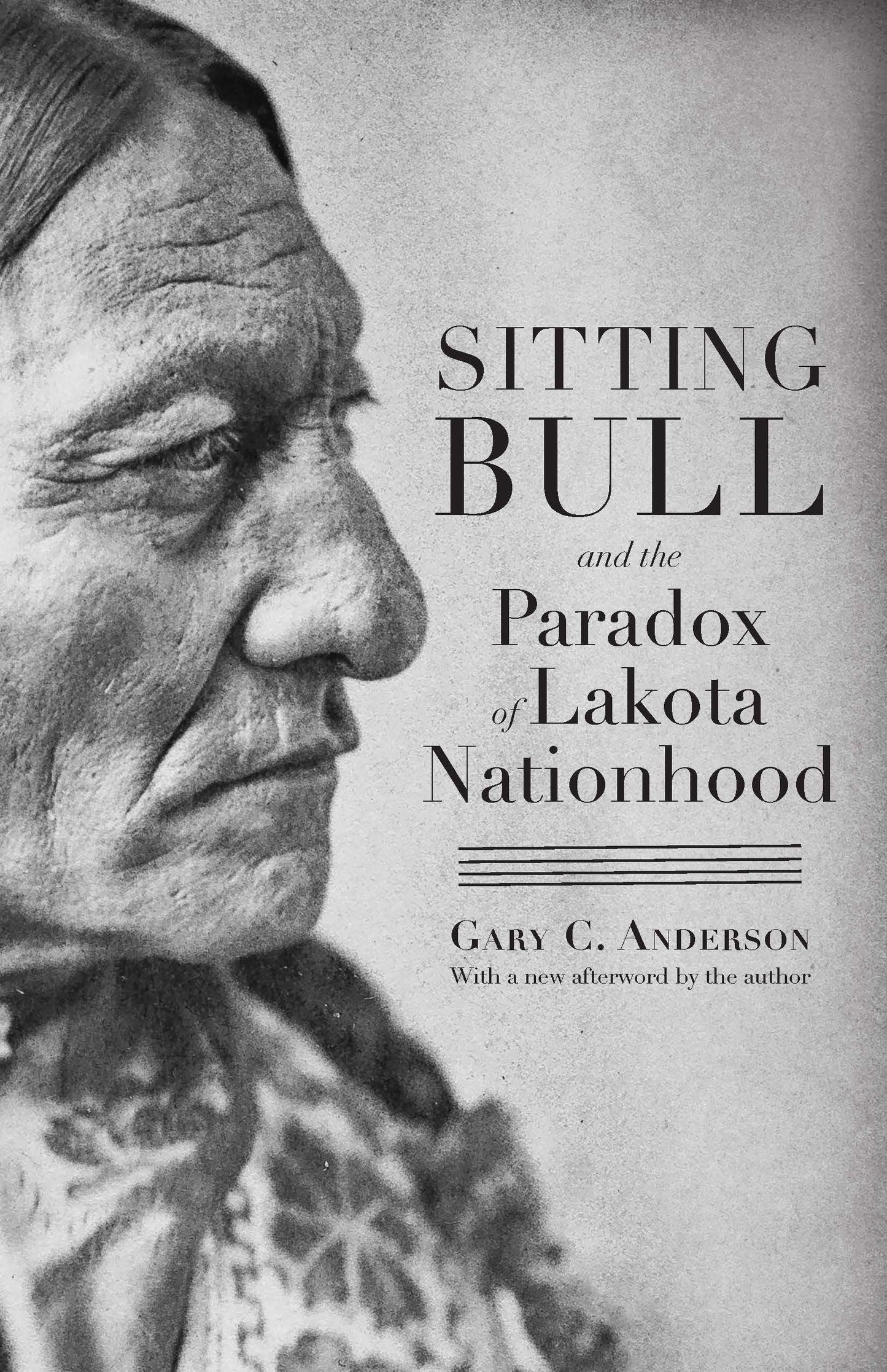 Book: Sitting Bull and the Paradox of Lakota Nationhood