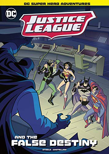 Book: Justice League and the False Destiny (DC Super Hero Adventures)