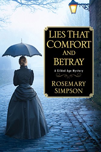 Book: Lies That Comfort and Betray (Gilded Age Mystery)