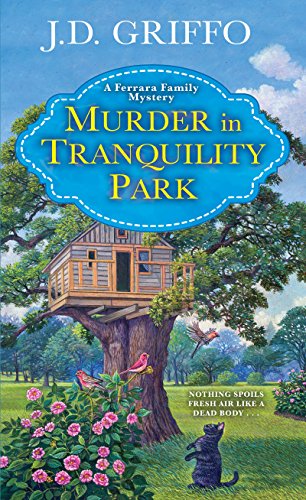 Book: Murder in Tranquility Park (A Ferrara Family Mystery, Book 2)