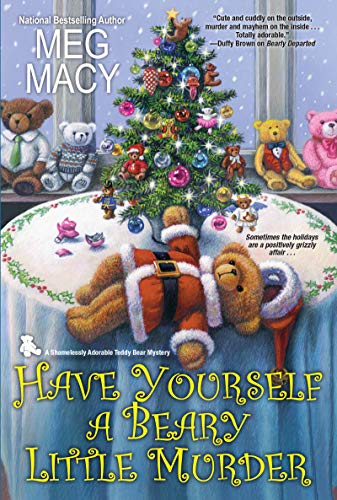 Book: Have Yourself a Beary Little Murder (A Teddy Bear Mystery, Book 3)