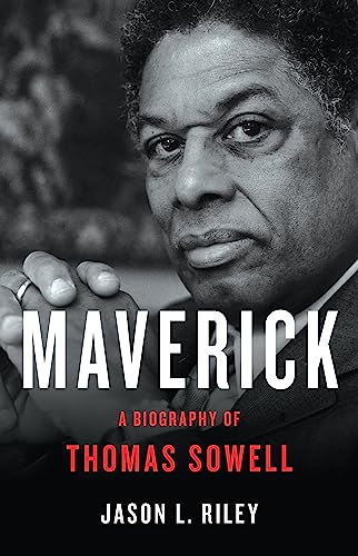 Book: Maverick: A Biography of Thomas Sowell