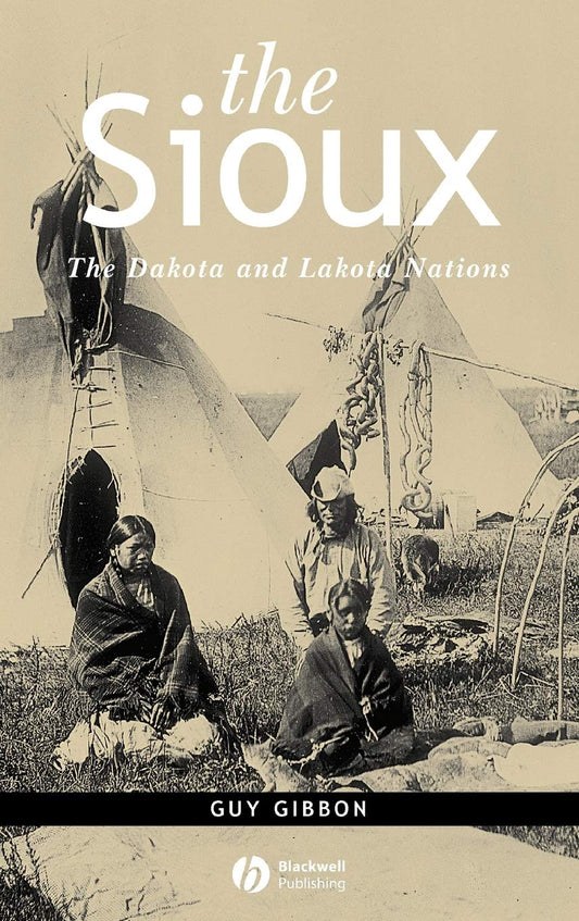 Book: The Sioux: The Dakota and Lakota Nations