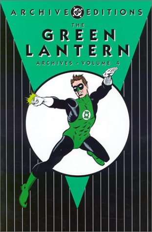 Book: Green Lantern Archives, The - Volume 4 (Archive Editions (Graphic Novels))