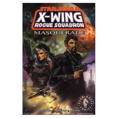 Book: Masquerade (Star Wars: X-Wing Rogue Squadron, Volume 8)