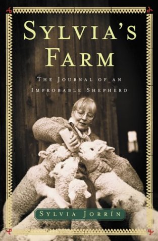 Book: Sylvia's Farm : The Journal of an Improbable Shepherd