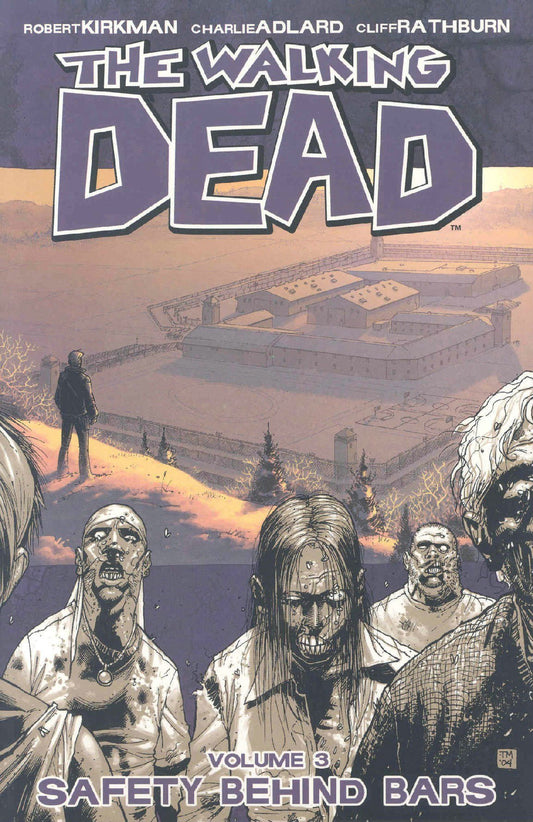 Book: The Walking Dead, Vol. 3: Safety Behind Bars