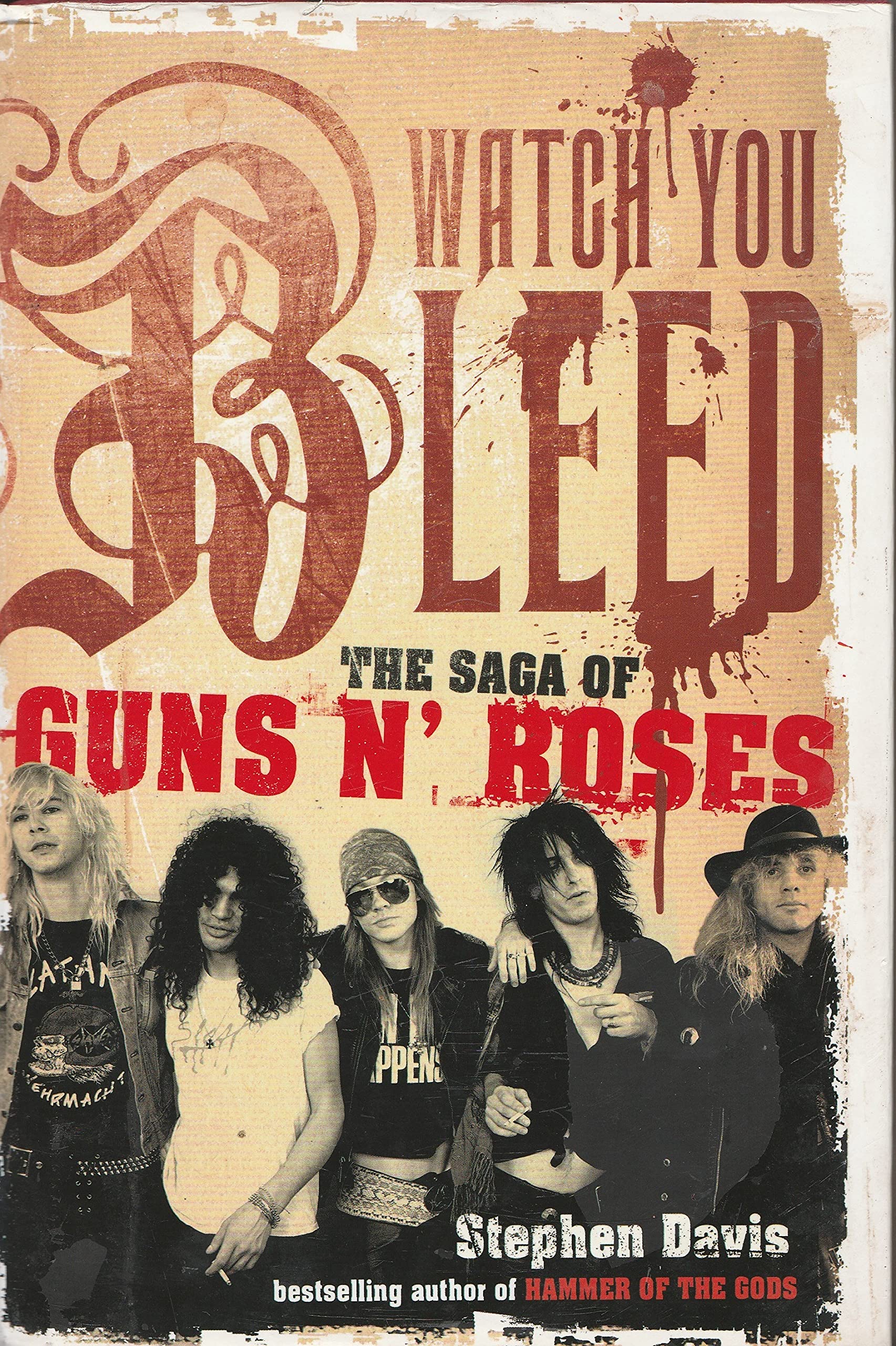 Book: Watch You Bleed: The Saga of Guns N' Roses