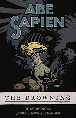 Book: Abe Sapien Volume 1: The Drowning