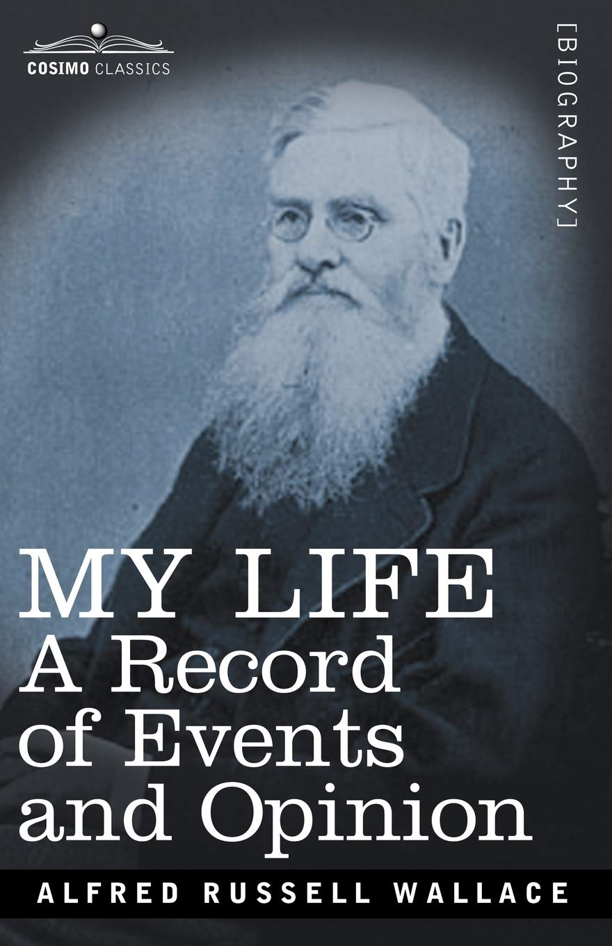 Book: My Life: A Record of Events and Opinion