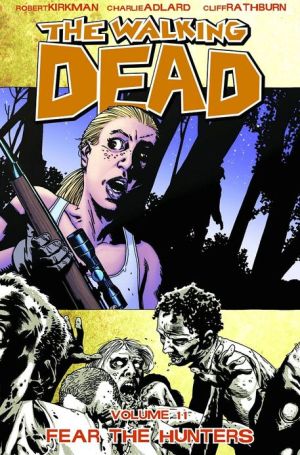 Book: The Walking Dead, Vol. 11: Fear The Hunters