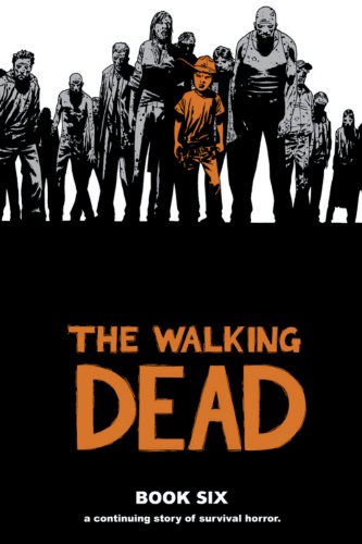 Book: The Walking Dead, Book 6