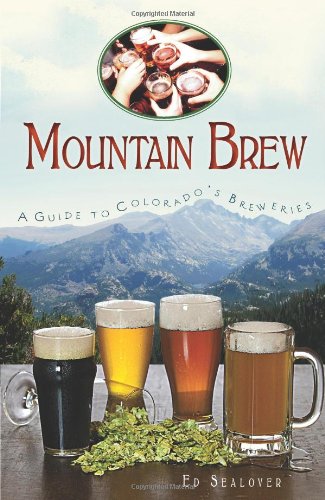 Book: Mountain Brew: A Guide to Colorado's Breweries (American Palate)